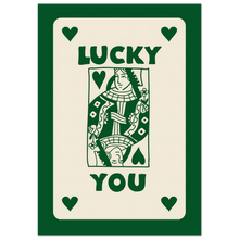 Load image into Gallery viewer, Lucky You
