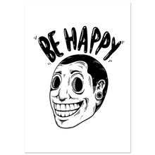 Load image into Gallery viewer, Be Happy
